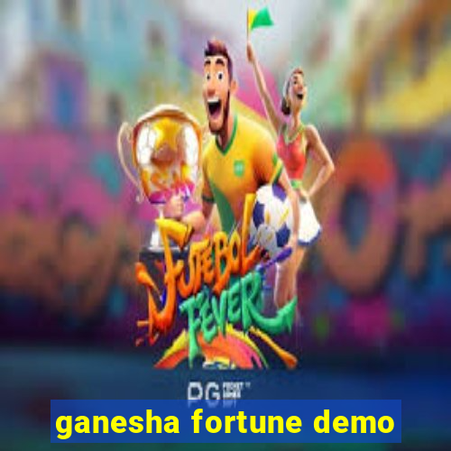 ganesha fortune demo